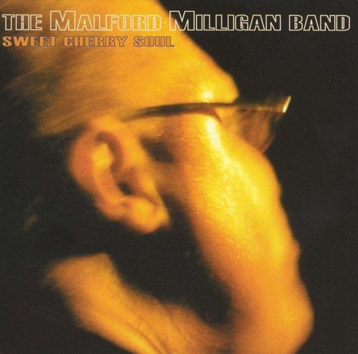 The Malford Milligan Band - Sweet Cherry Soul