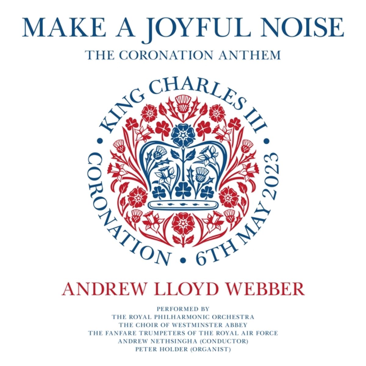 Afbeelding van Andrew Lloyd Webber, Royal Philharmonic Orchestra - Make A Joyful Noise - The Coronation Anthem