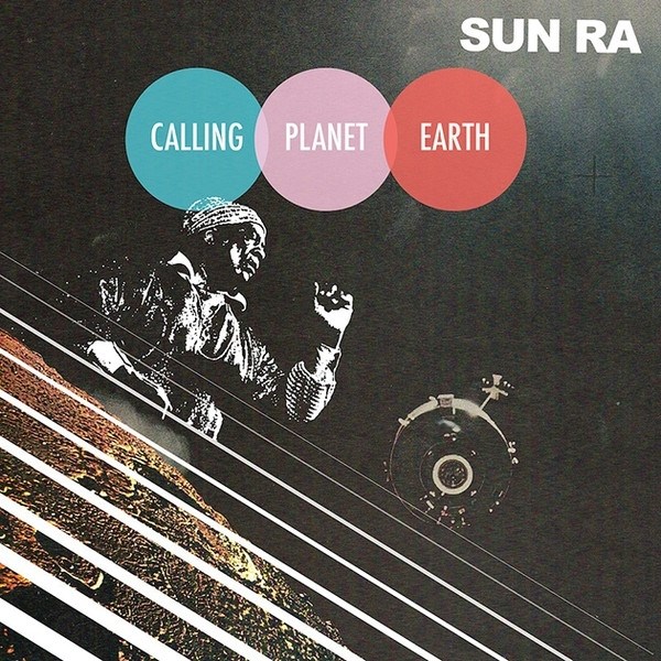 Afbeelding van Sun Ra - Calling Planet Earth