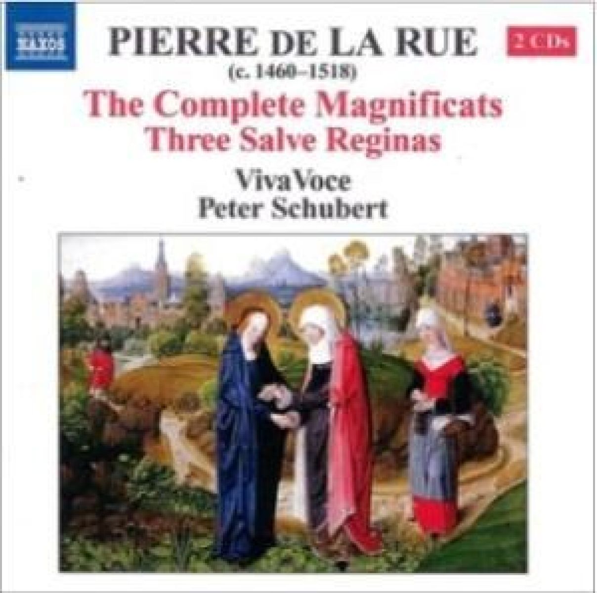 VivaVoce, Peter Schubert - De La Rue: The Complete Magnificats/Three Salve Reginas