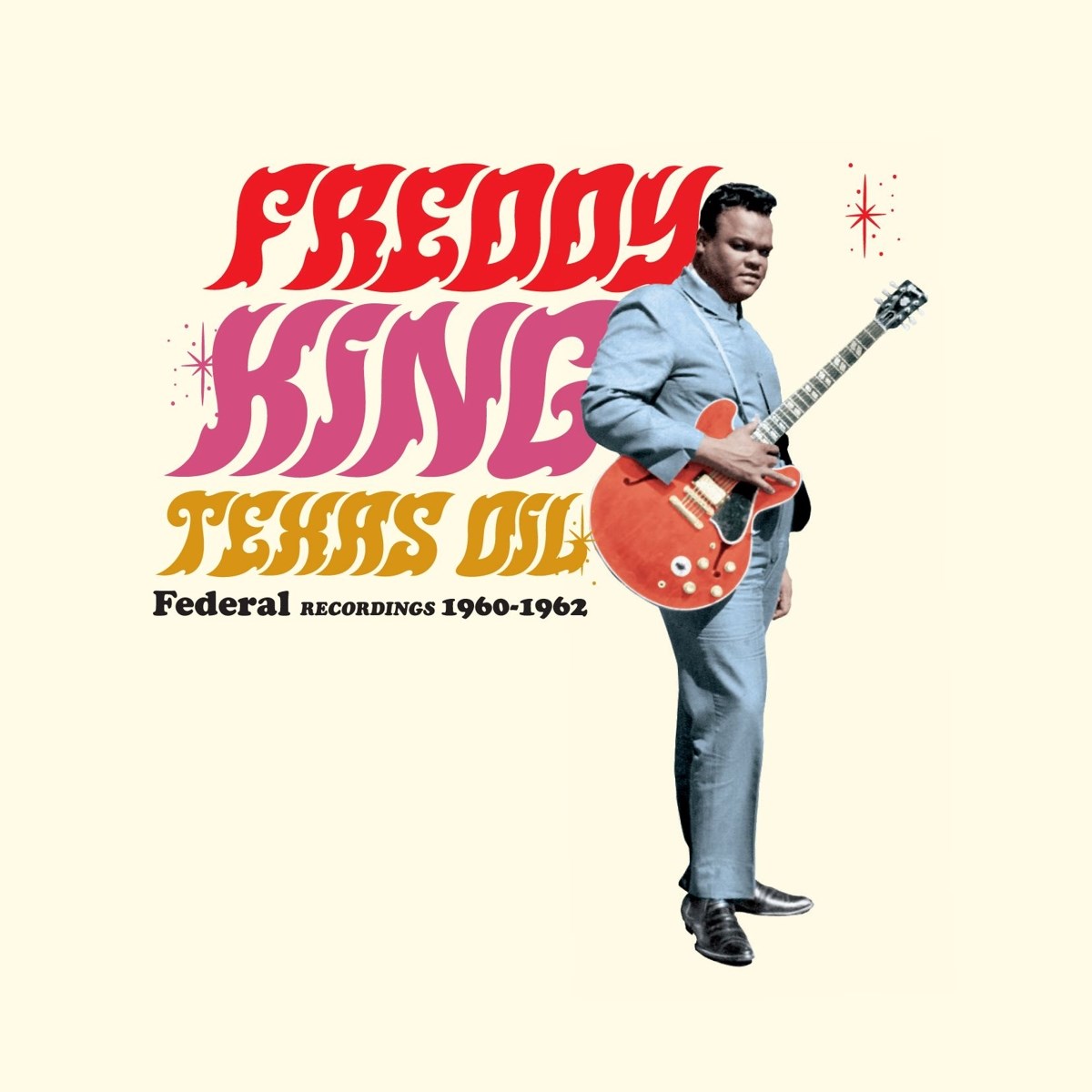 Afbeelding van Freddie King - Texas Oil: Federal Recordings 1960-1962