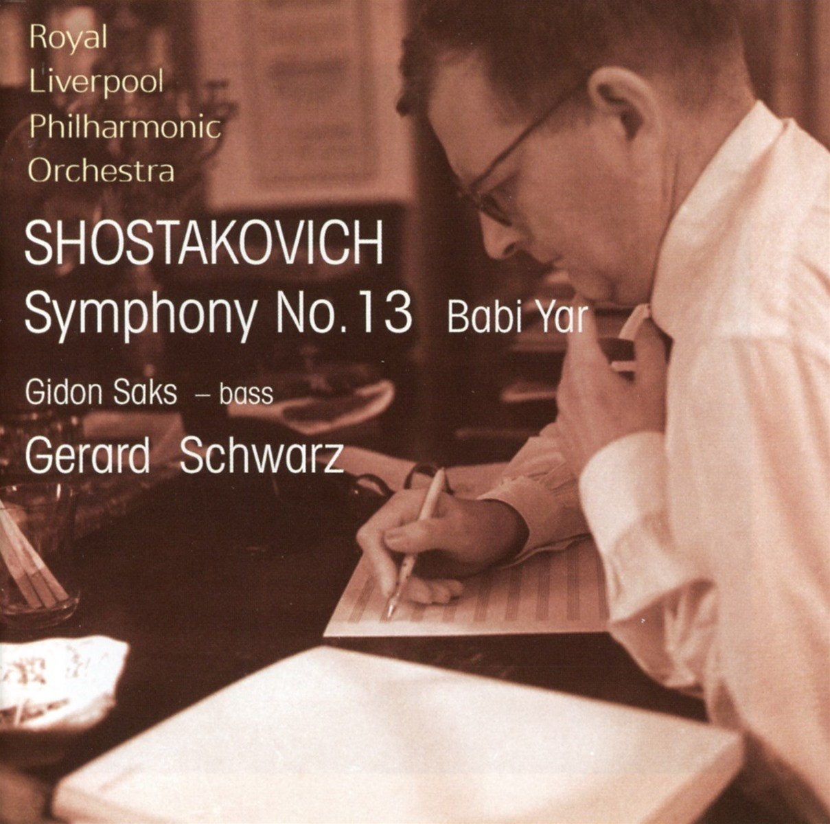 Afbeelding van Gidon Saks, Royal Liverpool Philharmonic Orchestra, Gerard Schwarz - Shostakovich: Symphony No. 13 "Babi Yar"
