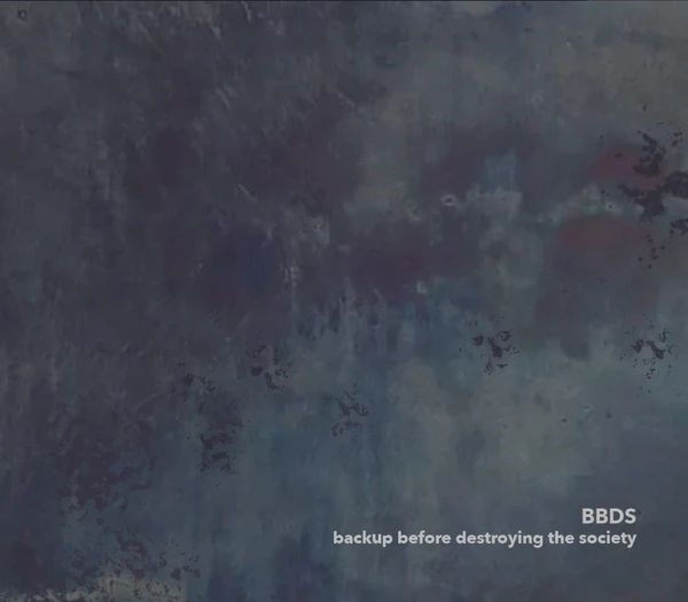 Afbeelding van BBDS - Backuo Before Destroyong The Society