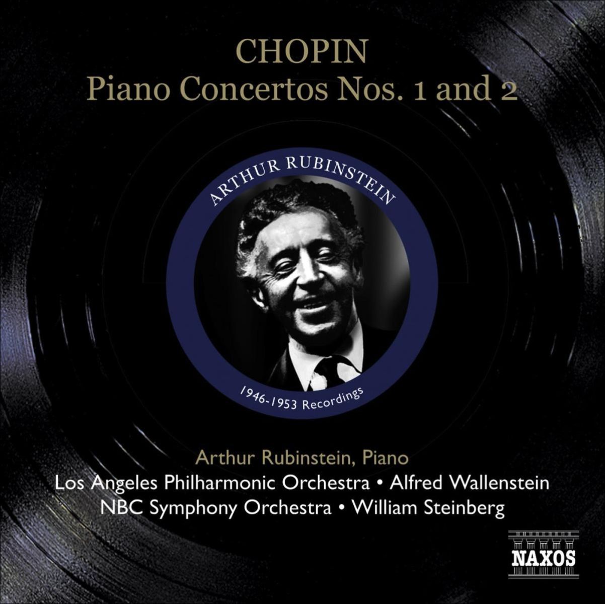 Artur Rubinstein, Los Angeles Philharmonic Orchestra, NBC Symphony Orchestra - Chopin: Piano Concertos Nos. 1 and 2