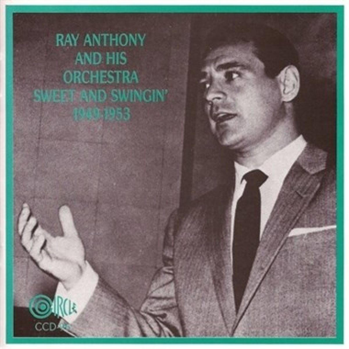 Ray Anthony & His Orchestra - Sweet And Swingin' (1949-1953)