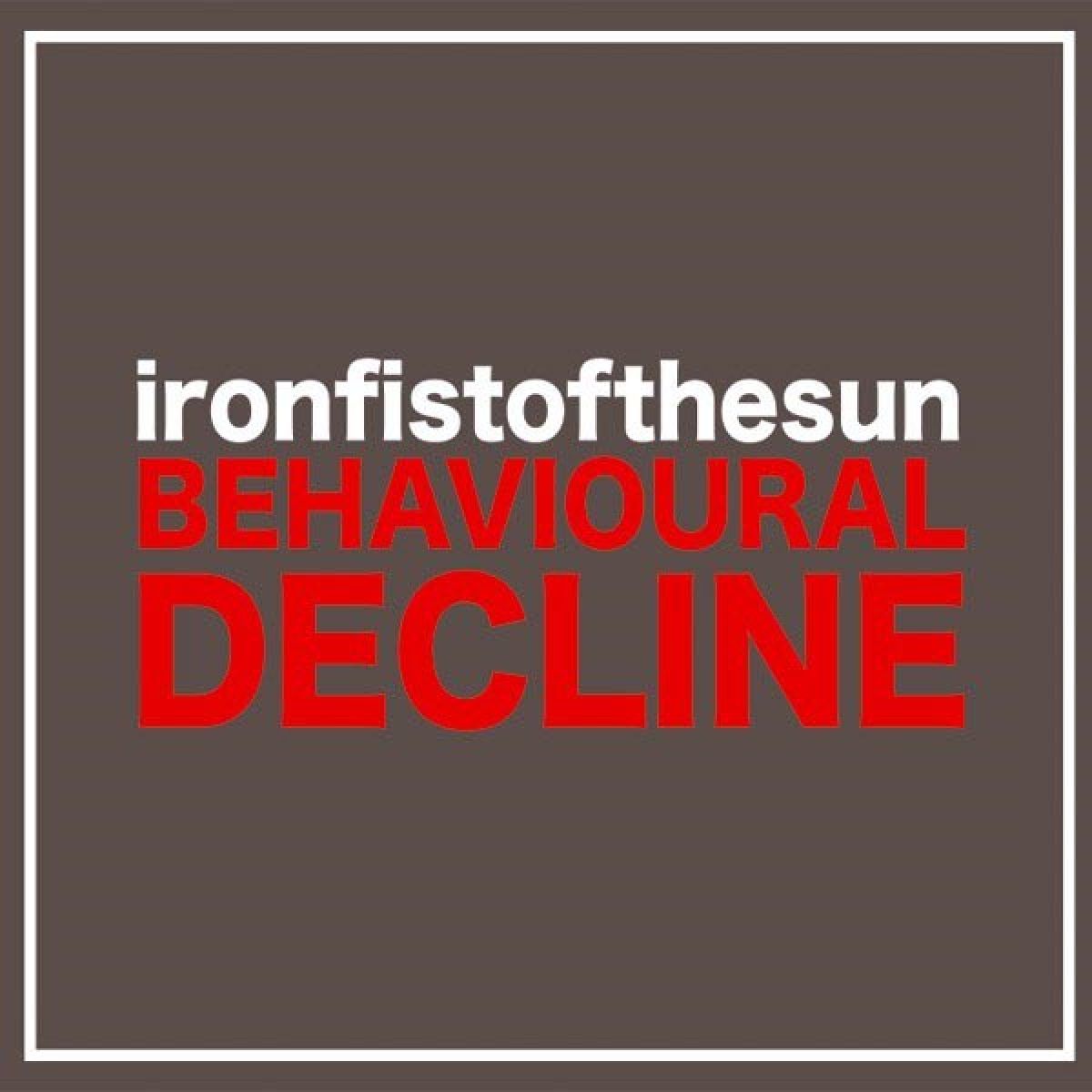 Afbeelding van Iron Fist Of The Sun - Behavioural Decline