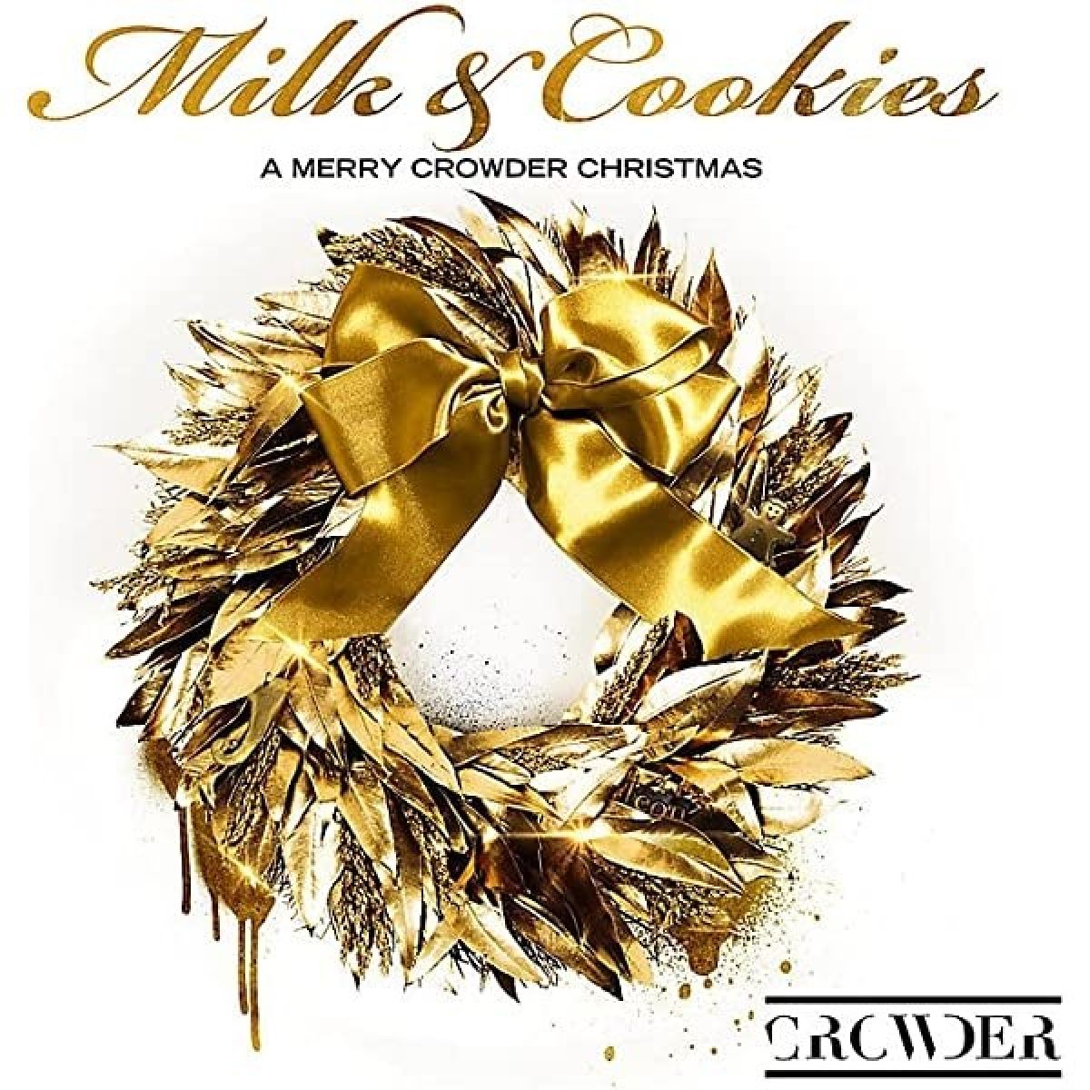 Afbeelding van Crowder - Milk & Cookies: A Merry Crowder Christmas