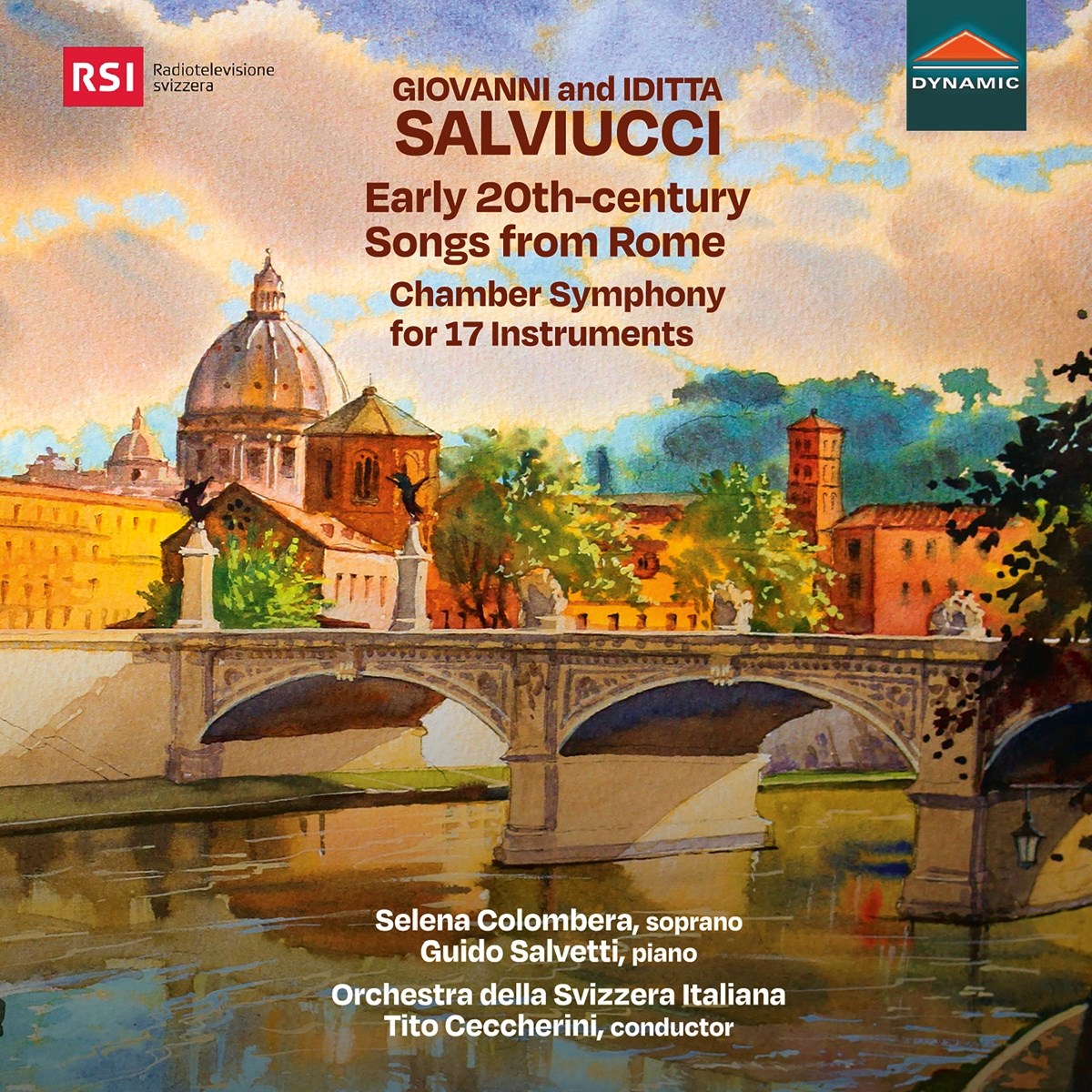 Selena Colombera, Guido Salvetti, Orchestra e Coro dell'Opera Carlo Felice Genova - Early 20th-Century Songs From Rome, Chamber Symphony For 17 Instruments