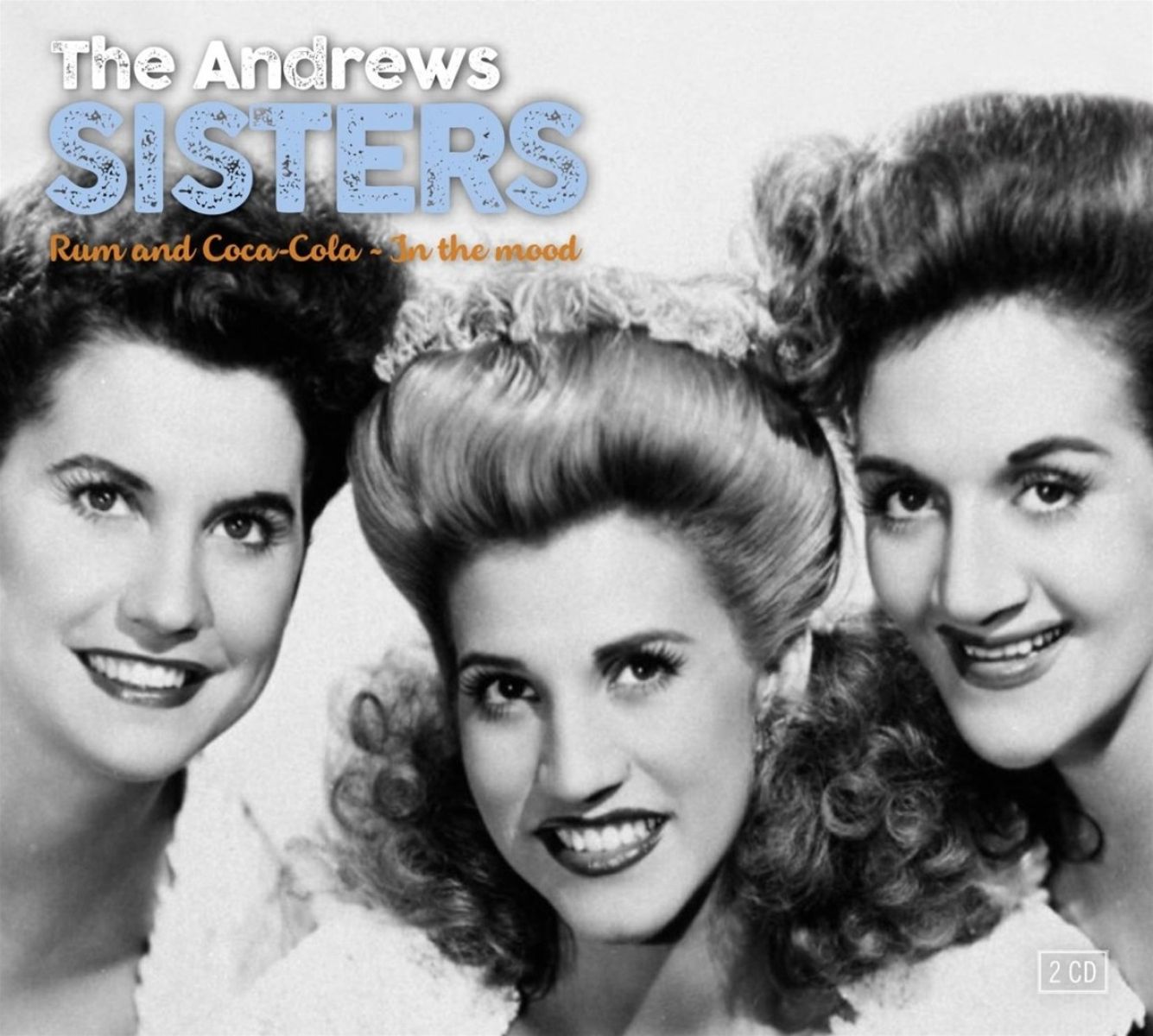 The Andrew Sisters - In The Mood & Rum And Coca-Cola