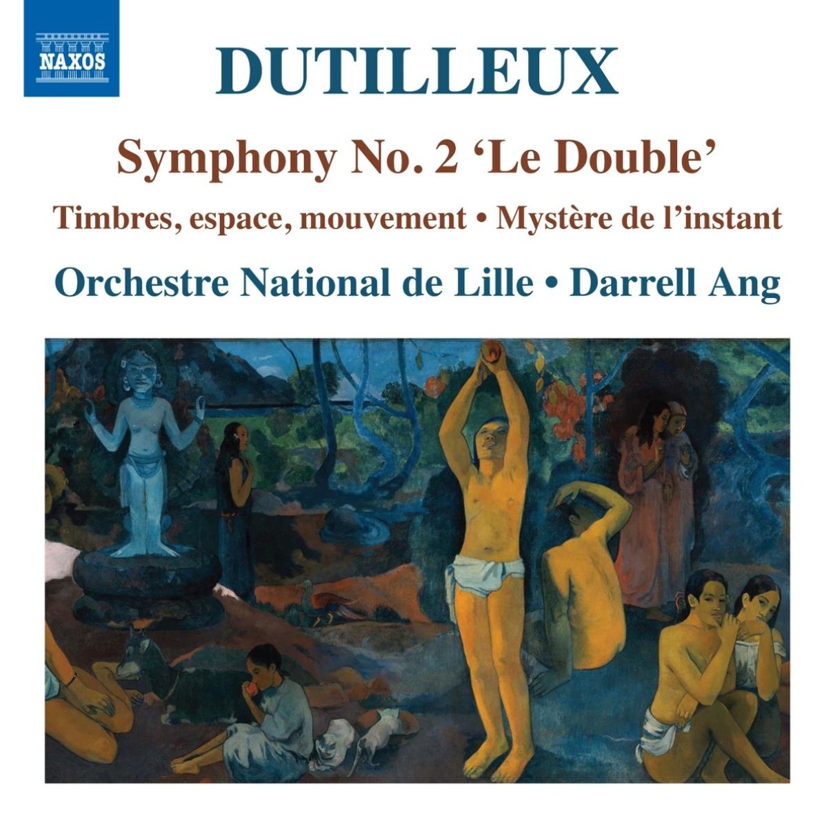 Françoise Rivalland & Orchestre National De Lille - Dutilleux: Symphony No. 2 'Le Double' | Timbres, Espace, Mouvement | Mystère De L'instant