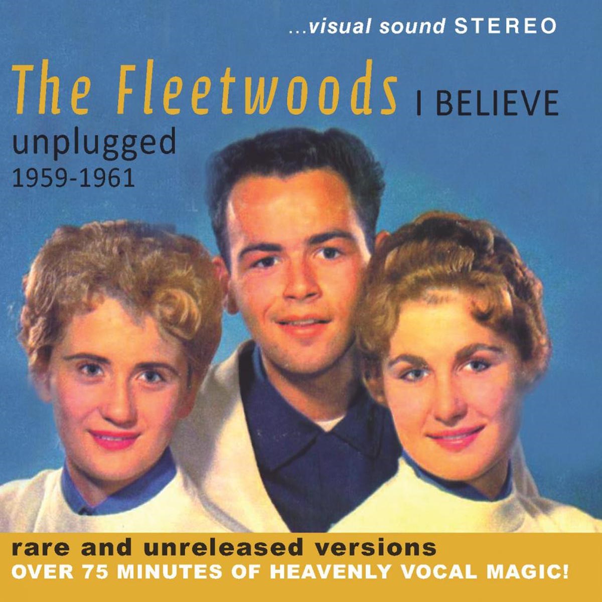 Afbeelding van The Fleetwoods - I Believe Unplugged 1959-1961