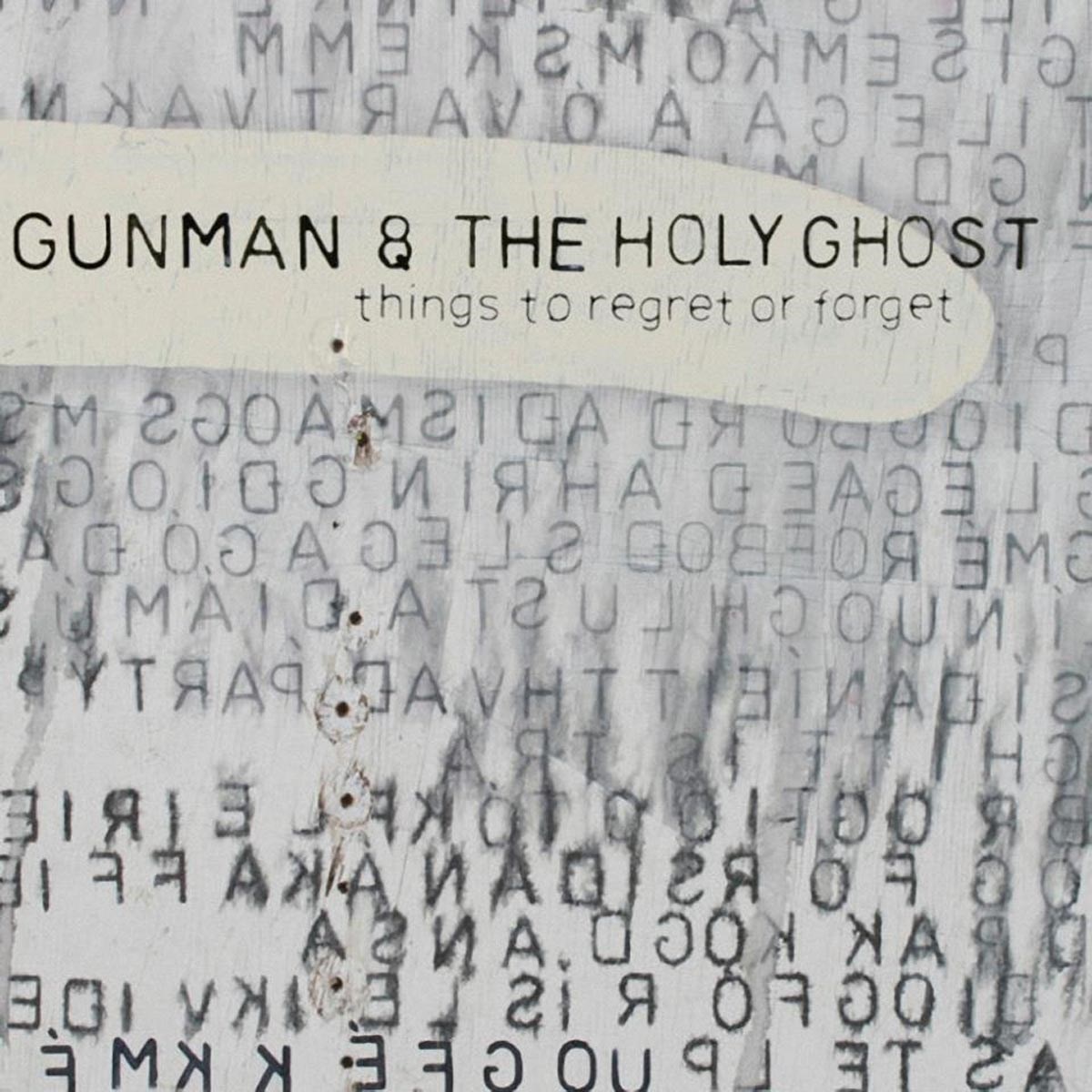 Afbeelding van Gunman & The Holy Ghost - Things To Regret Or Forget