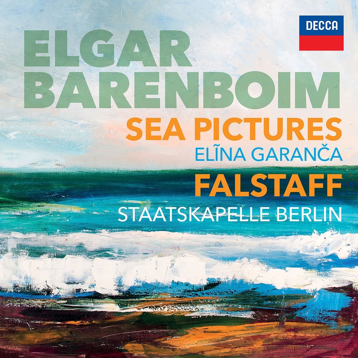 Daniel Barenboim, Elina Garanca, Staatskapelle Berlin - Elgar: Sea Pictures | Falstaff