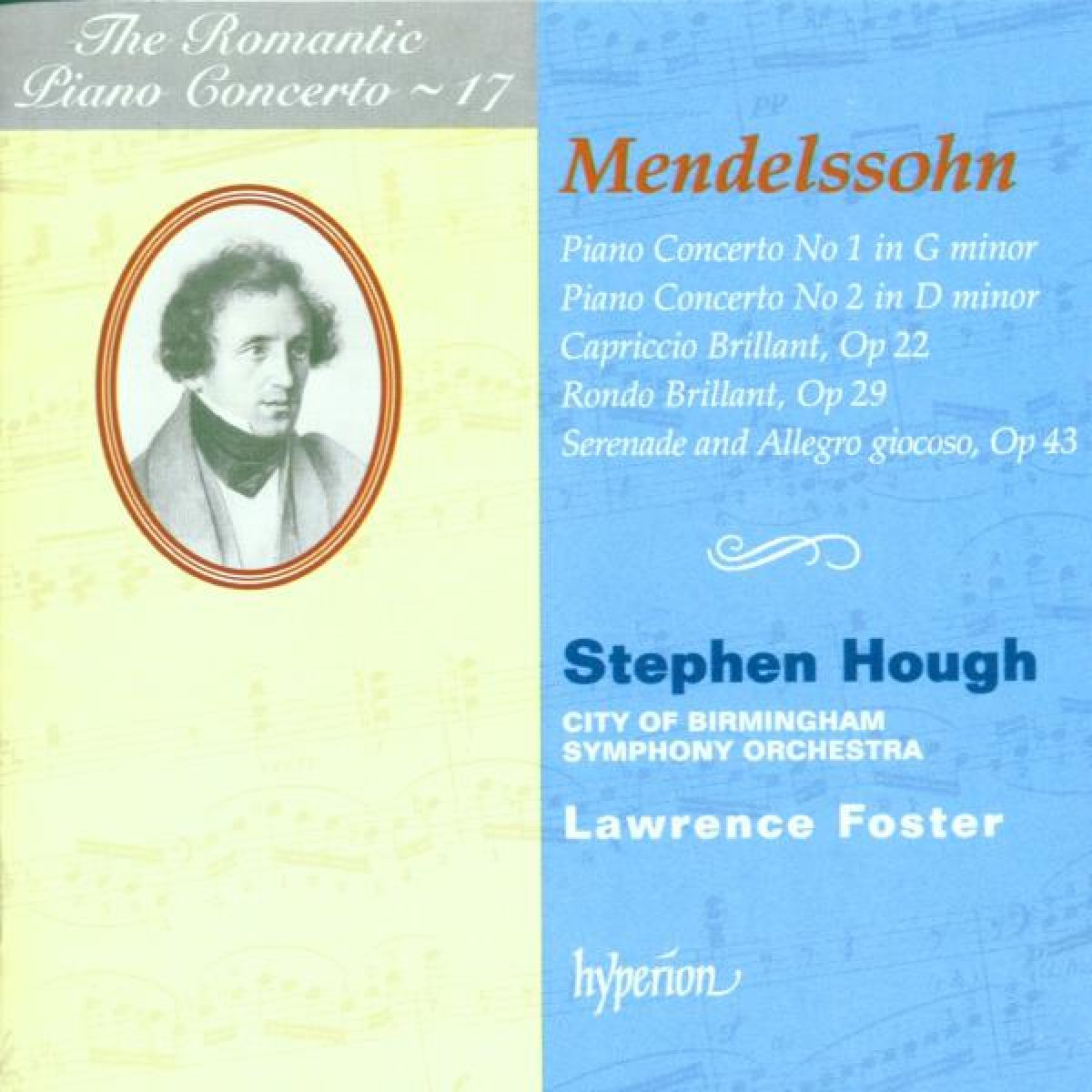 Stephen Hough, City Of Birmingham Symphony Orchestra, Lawrence Foster - Mendelssohn: Romantic Piano Concerto Vol 17
