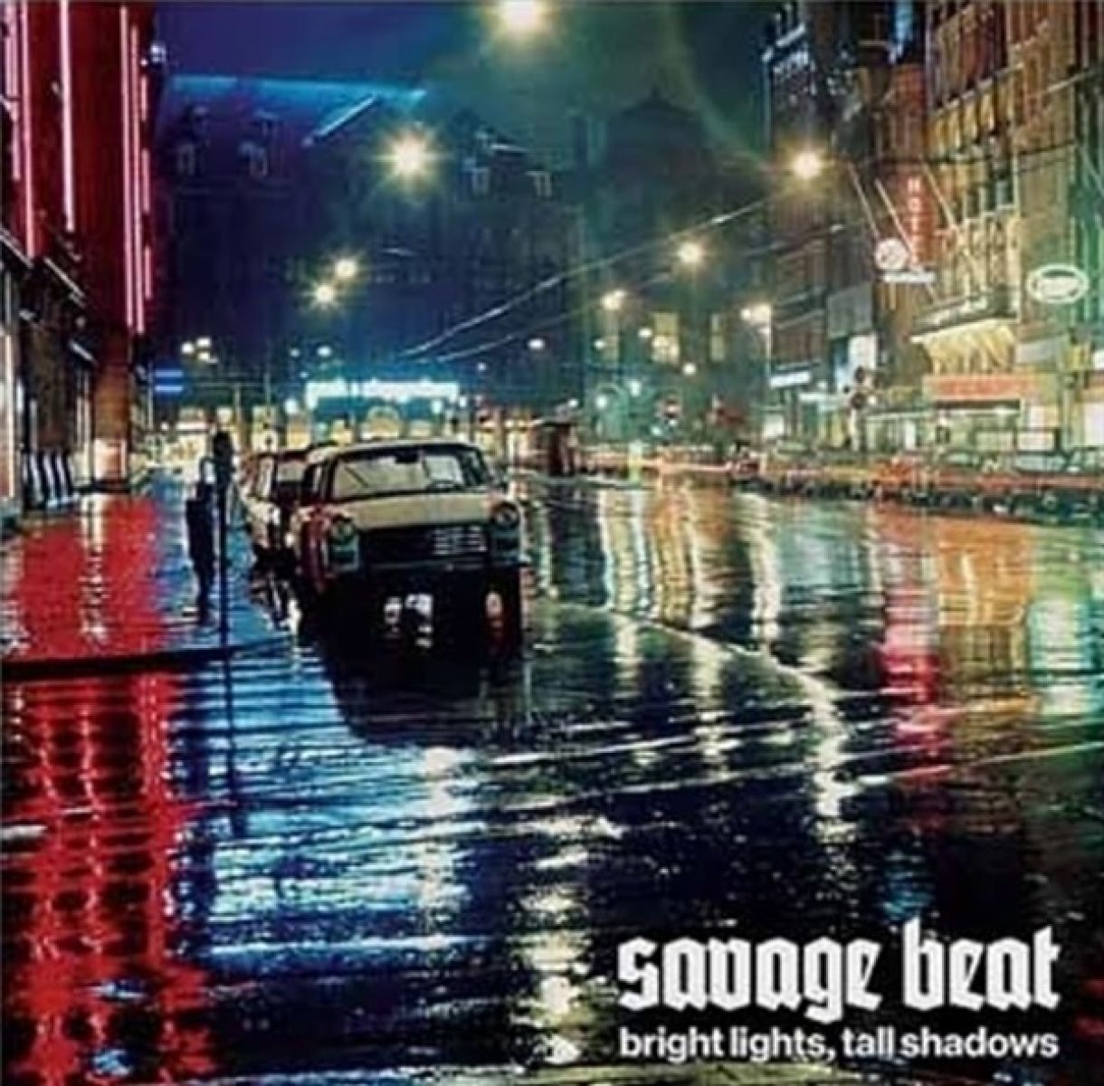 Afbeelding van Savage Beat - Bright Lights, Tall Shadows