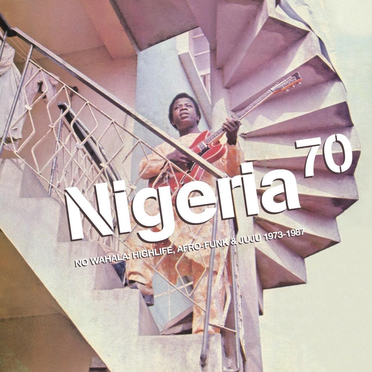 Afbeelding van Various Artists - Nigeria 70 (No Wahala: Highlife, Afro-Funk & Juju 1973-1987)