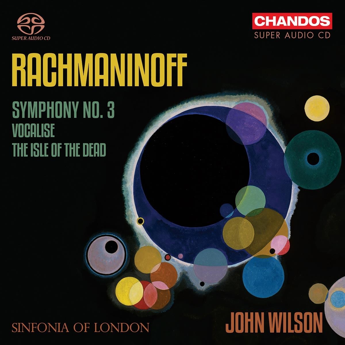 Sinfonia Of London, John Wilson - Rachmaninoff Symphony No. 3 & Isle Of The Dead