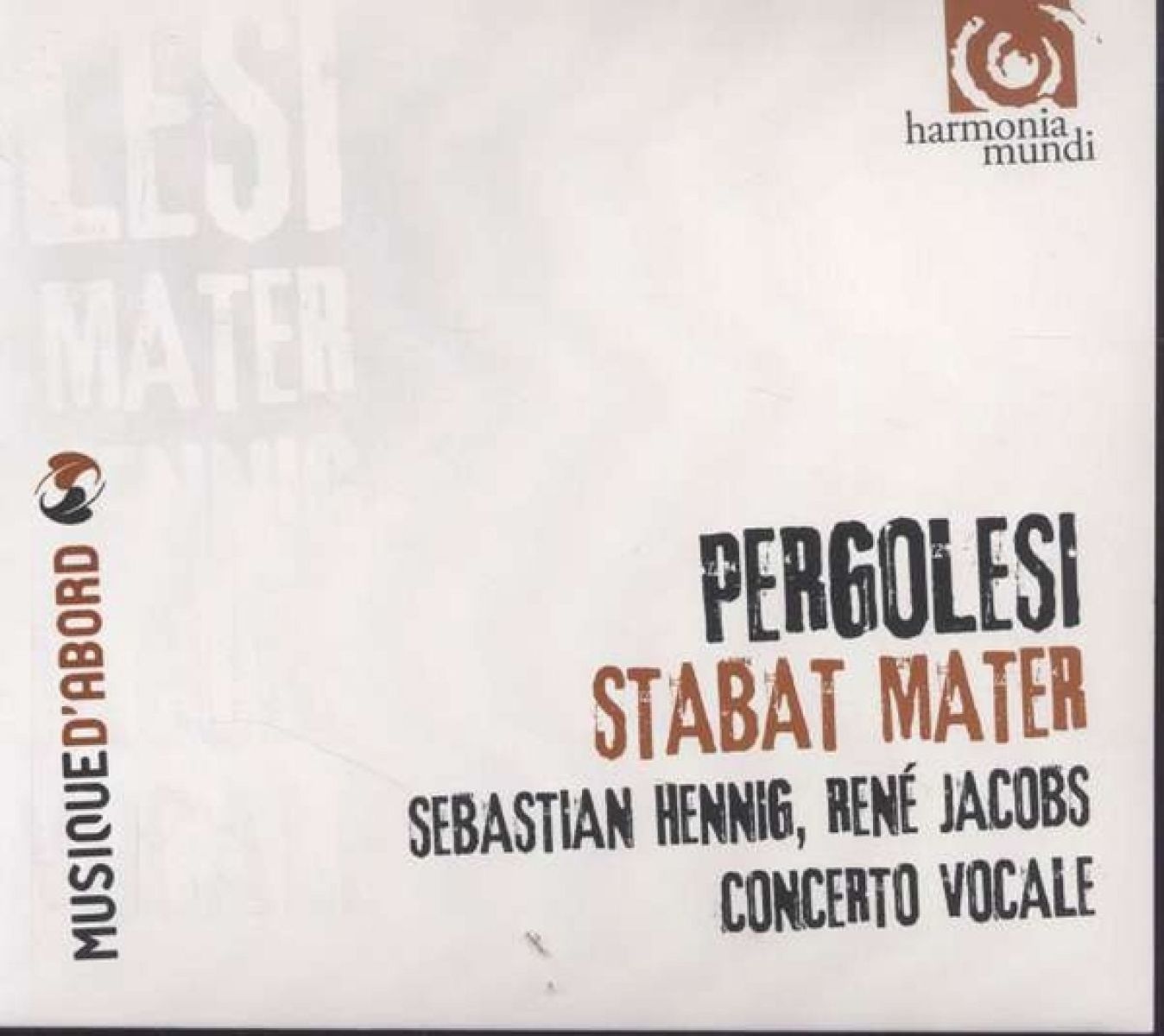 Afbeelding van Sebastian Hennig, René Jacobs, Concerto Vocale - Pergolesi: Stabat Mater