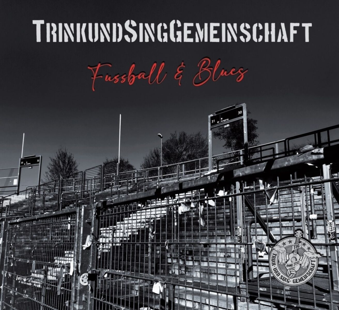 Trink Und Sing Gemeinschaft - Fussball & Blues