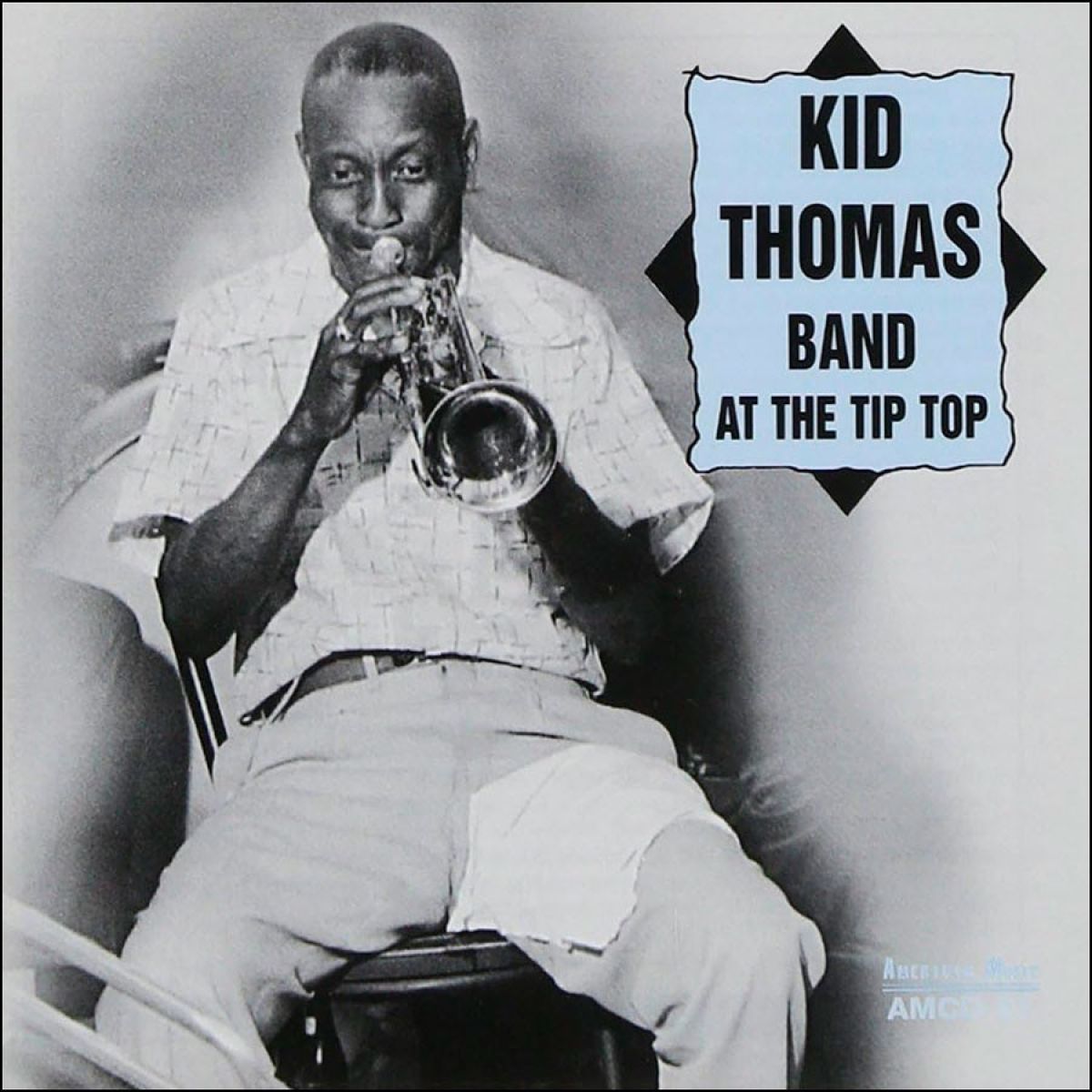 The Kid Thomas Band - At The Tip Top