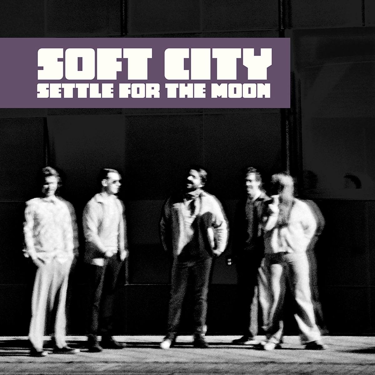 Afbeelding van Soft City - Settle For The Moon
