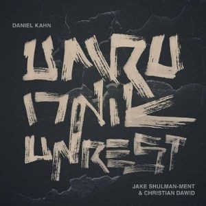 Afbeelding van Daniel Kahn, Jake Shulman-Ment & Christian Dawid - Umru (Unrest)