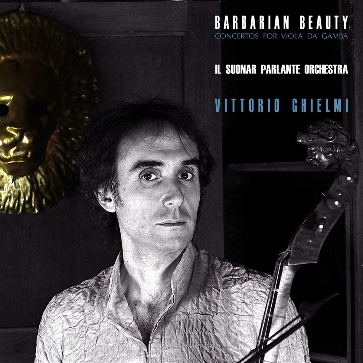 Afbeelding van Il Suonar Parlante Orchestra, Vittorio Ghielmi - Barbarian Beauty (Concertos For Viola Da Gamba)