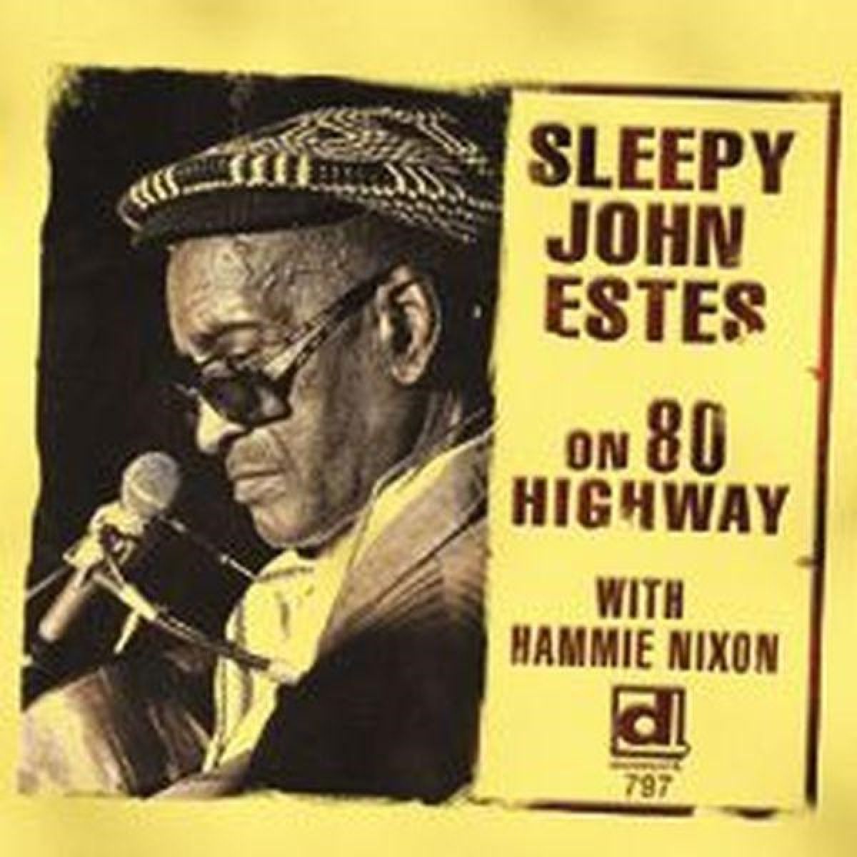 Sleepy John Estes With Hammie Nixon - On 80 Highway