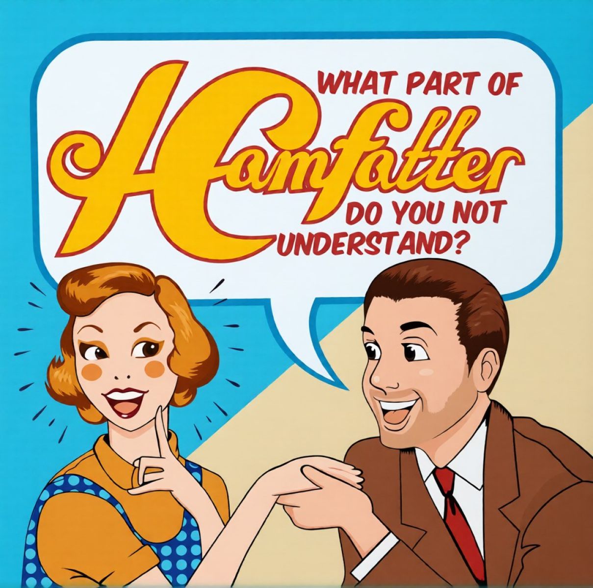 Hamfatter - What Part Of Hamfatter Do You Not Understand?