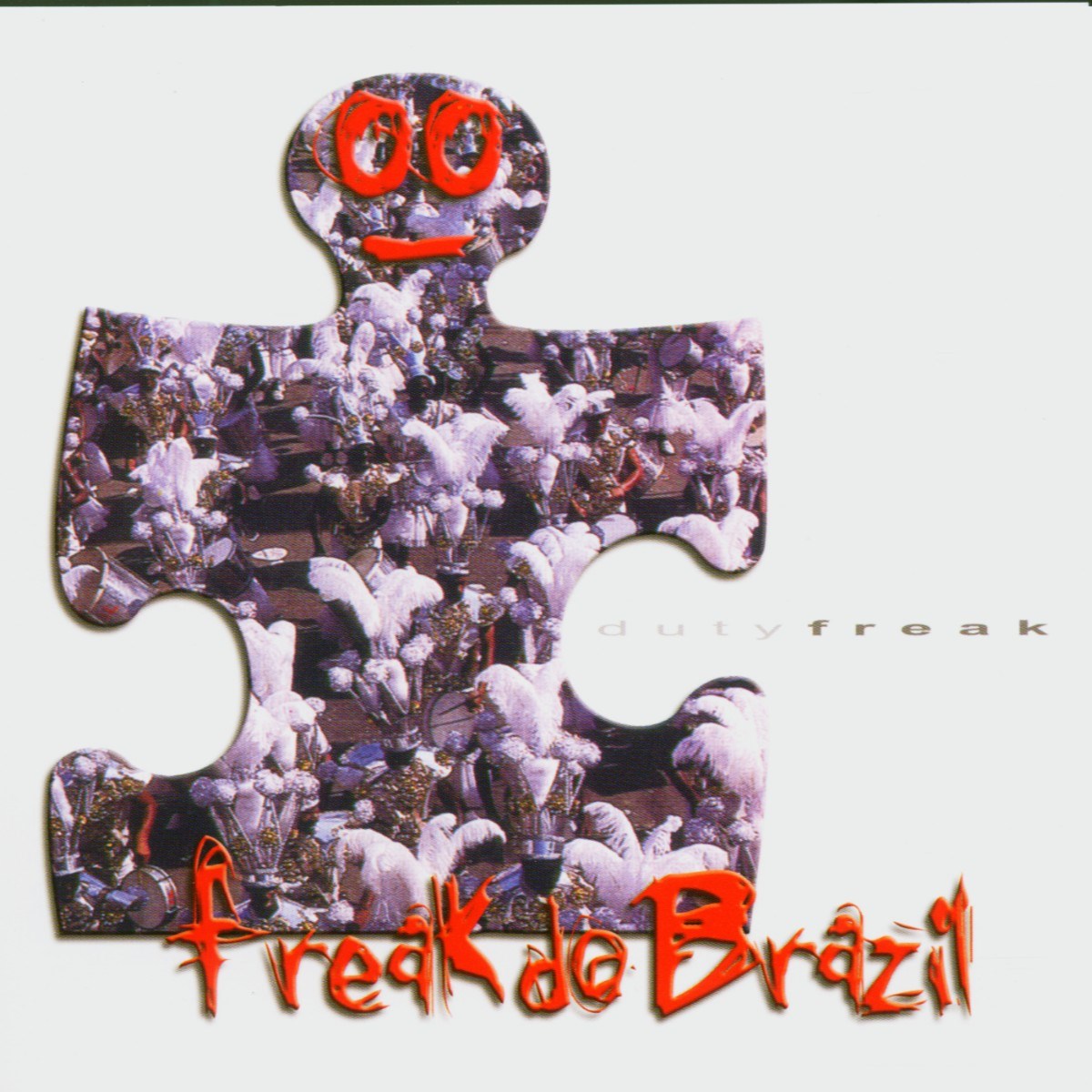 Duty Freak - Freak Do Brazil