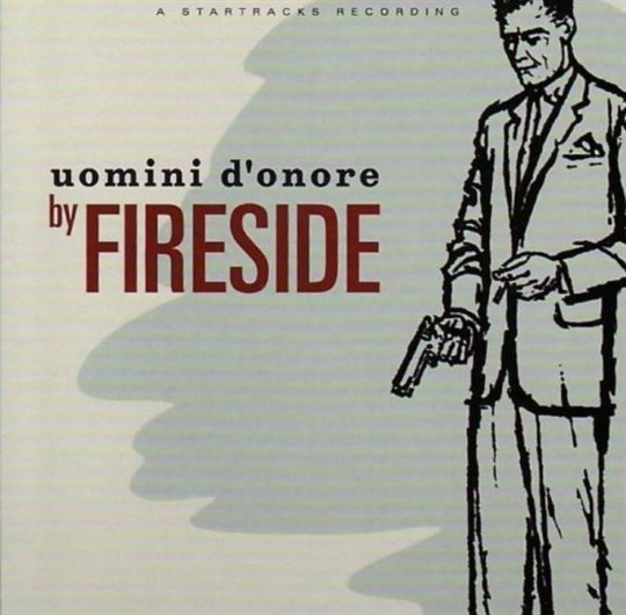 Fireside - Uomini d'Onore