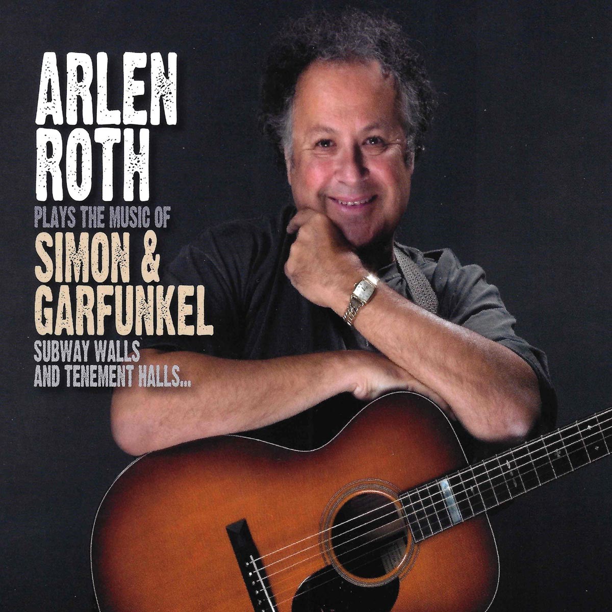 Arlen Roth - Plays The Music Of Simon & Garfunkel - Subway Walls And Tenement Halls...