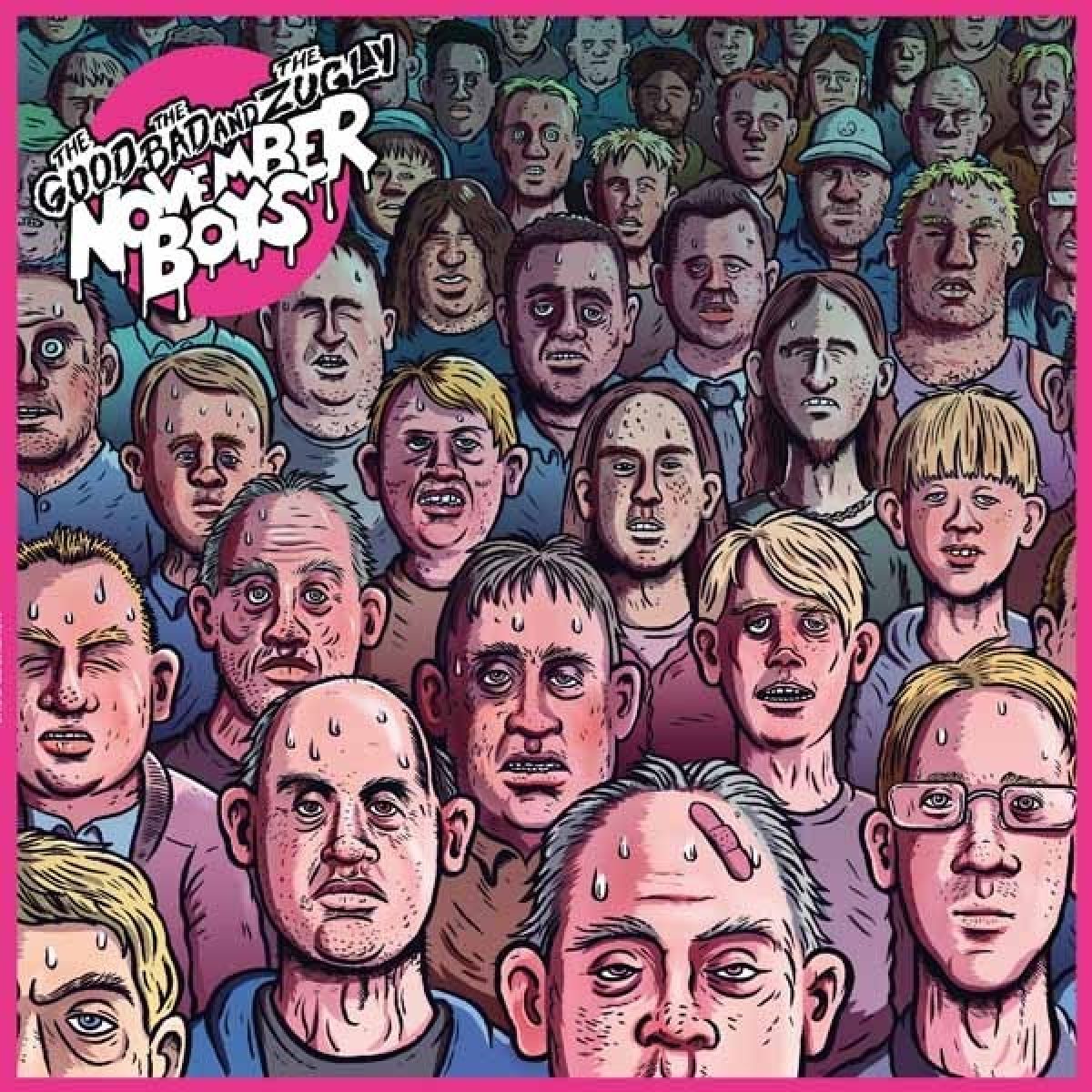 Good The Bad And The Zugly - November Boys