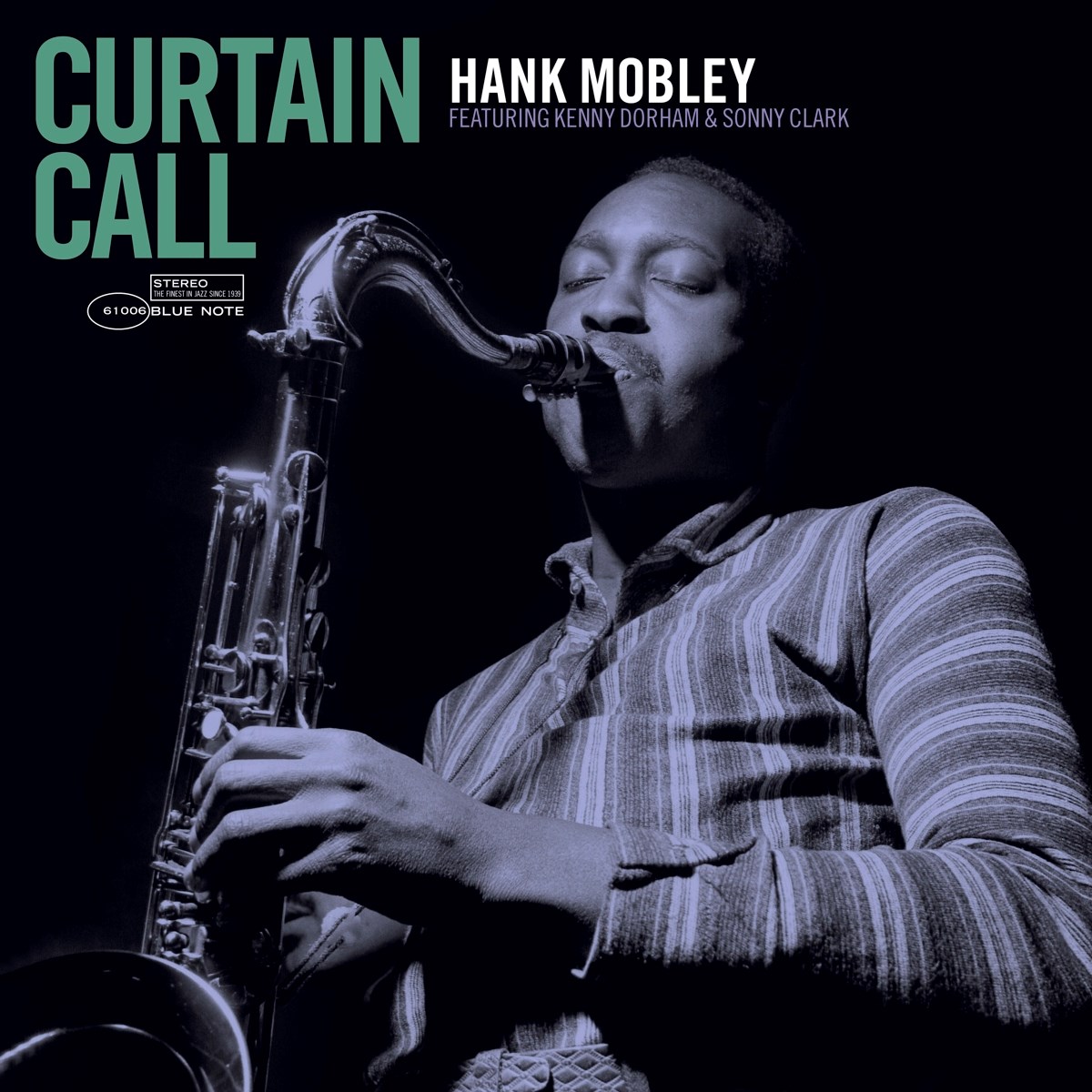 Hank Mobley Featuring Kenny Dorham & Sonny Clark - Curtain Call