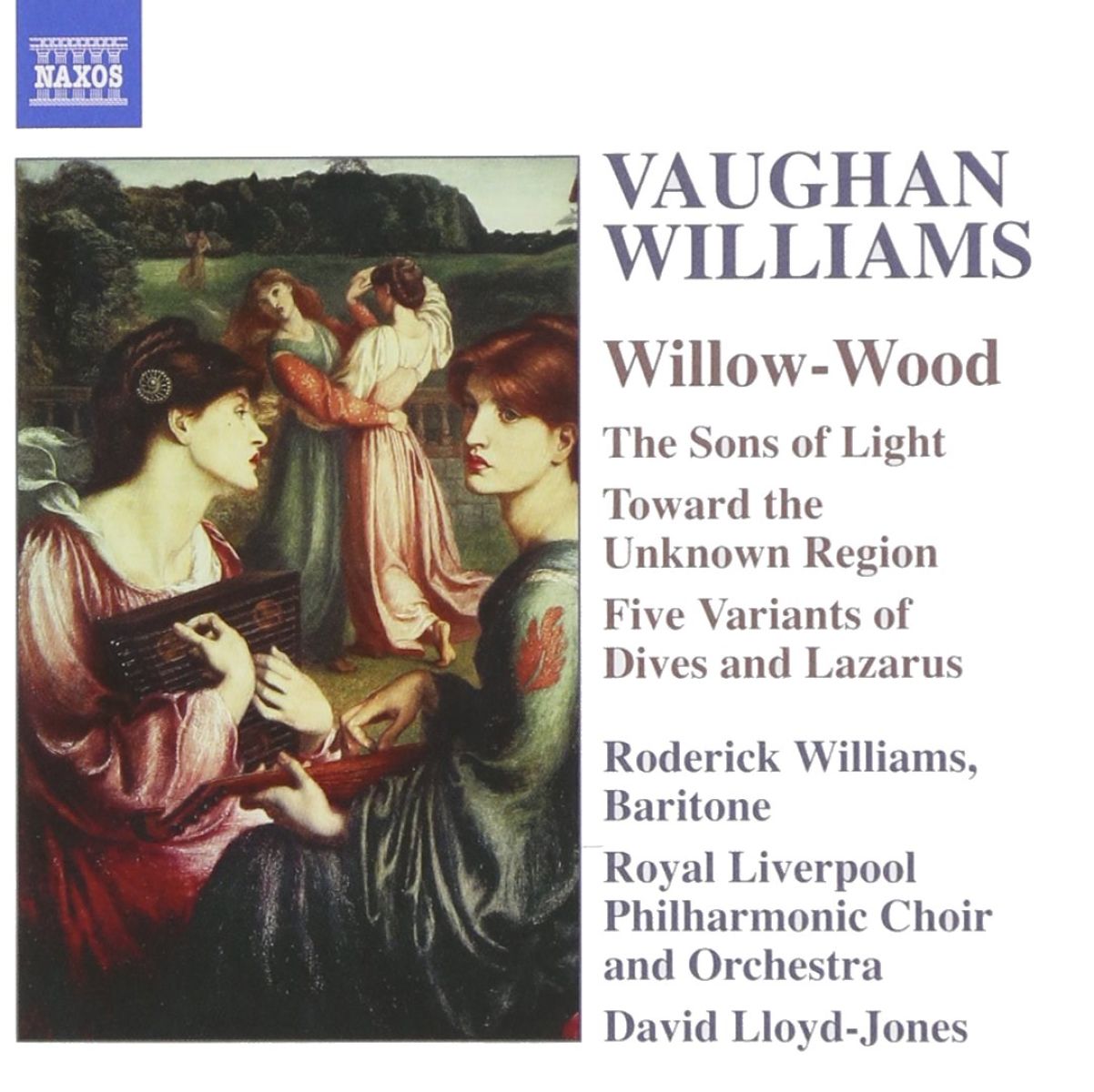 Afbeelding van Roderick Williams, Royal London Philharmonic Choir And Orchestra, David Lloyd-Jones - Vaughan Williams: Willow-Wood/Toward The Unknown Region