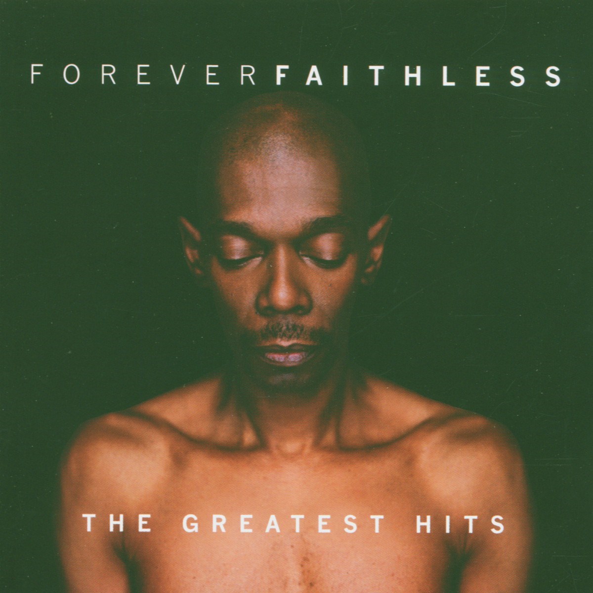 Faithless - Forever Faithless - The Greatest Hits