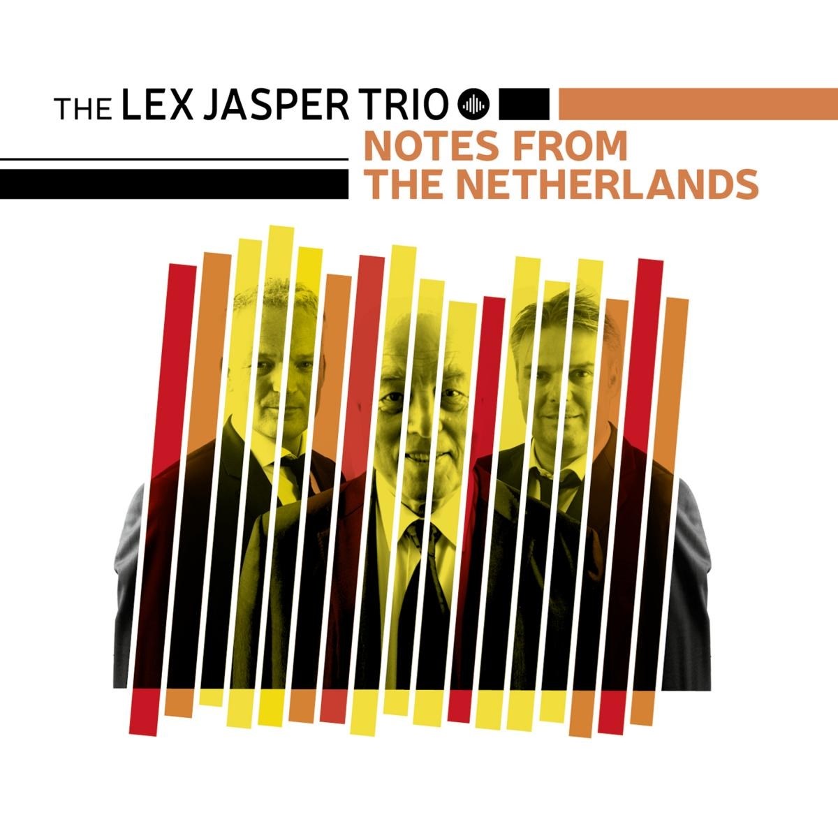 Lex Jasper Trio - Notes From The Netherlands