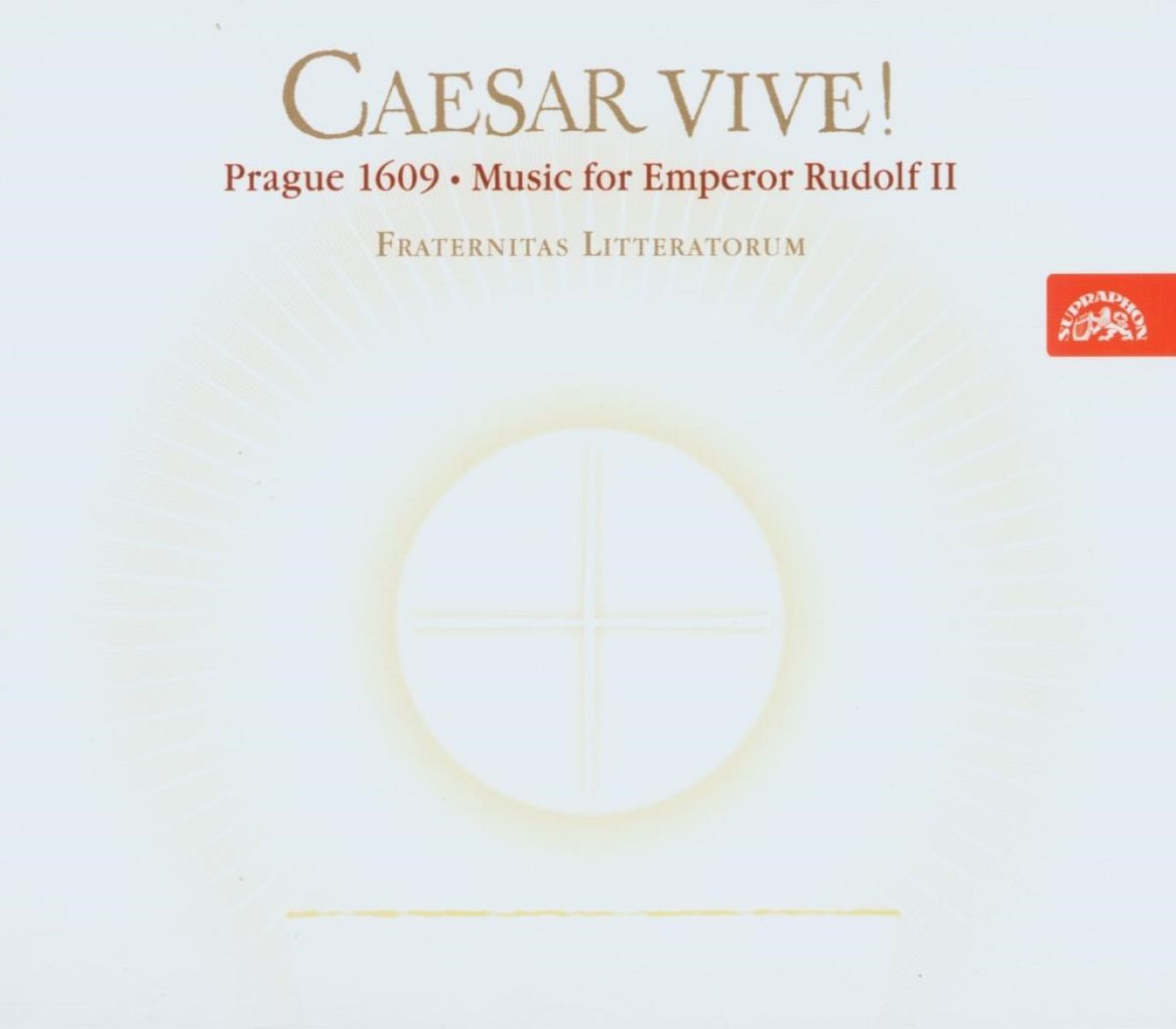 Fraternitas litteratorum, Martin Horyna - Caesar vive! Prague 1609 - Music For Emperor Rudolf II