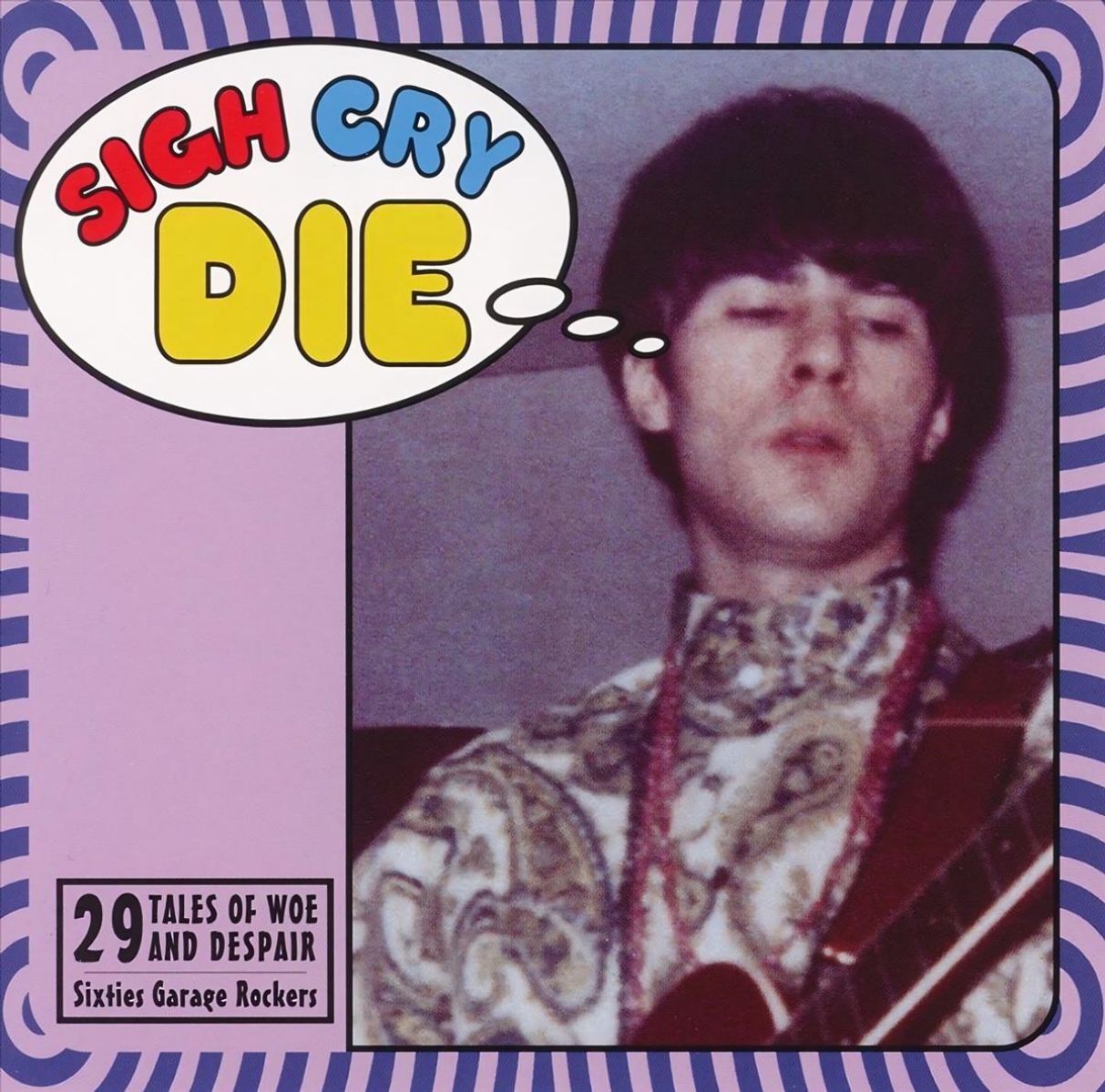 Afbeelding van Various Artists - Sigh Cry Die - 29 Tales Of Obscure Tales Of Woe And Despair