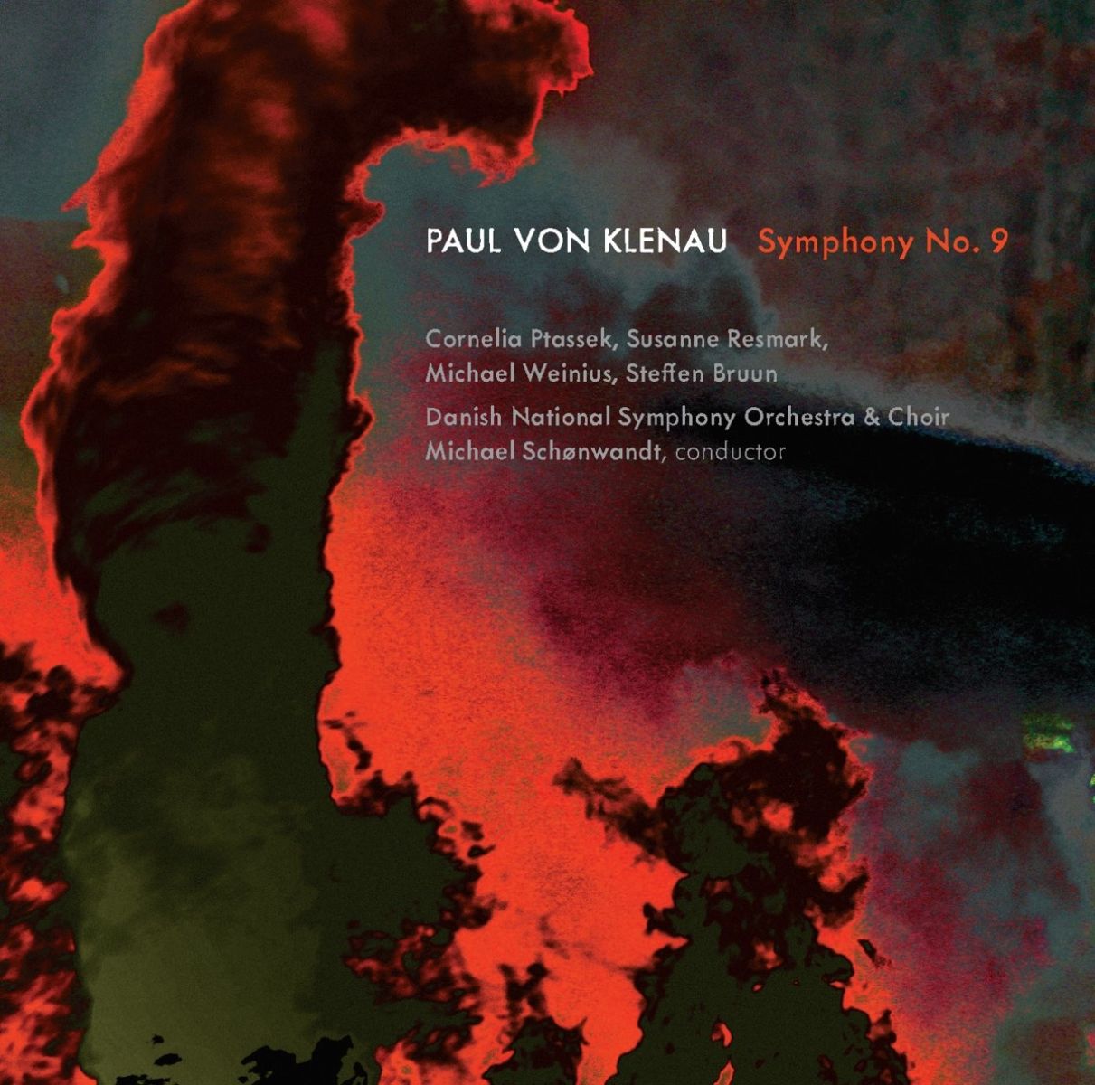 Afbeelding van Cornelia Ptassek, Susanne Resmark, Michael Weinius, Steffen Bruun, DR SymfoniOrkestret, DR Koncertkoret, Michael Schønwandt - Klenau: Symphony No.9