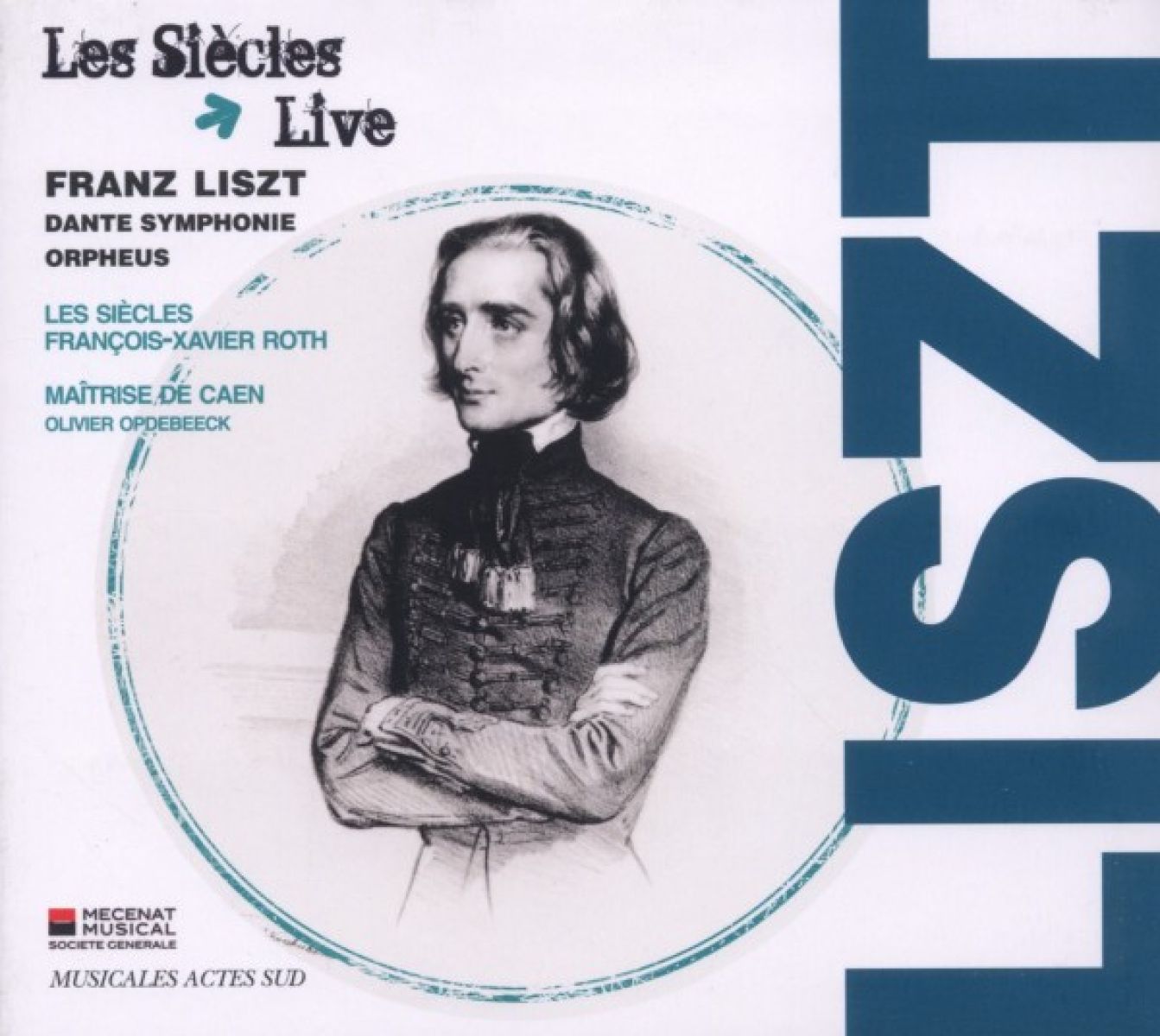 Les Siècles, François-Xavier Roth, MaîtriseDe Caen, Olivier Opdebeeck - Liszt: Dante Symphonie | Orpheus