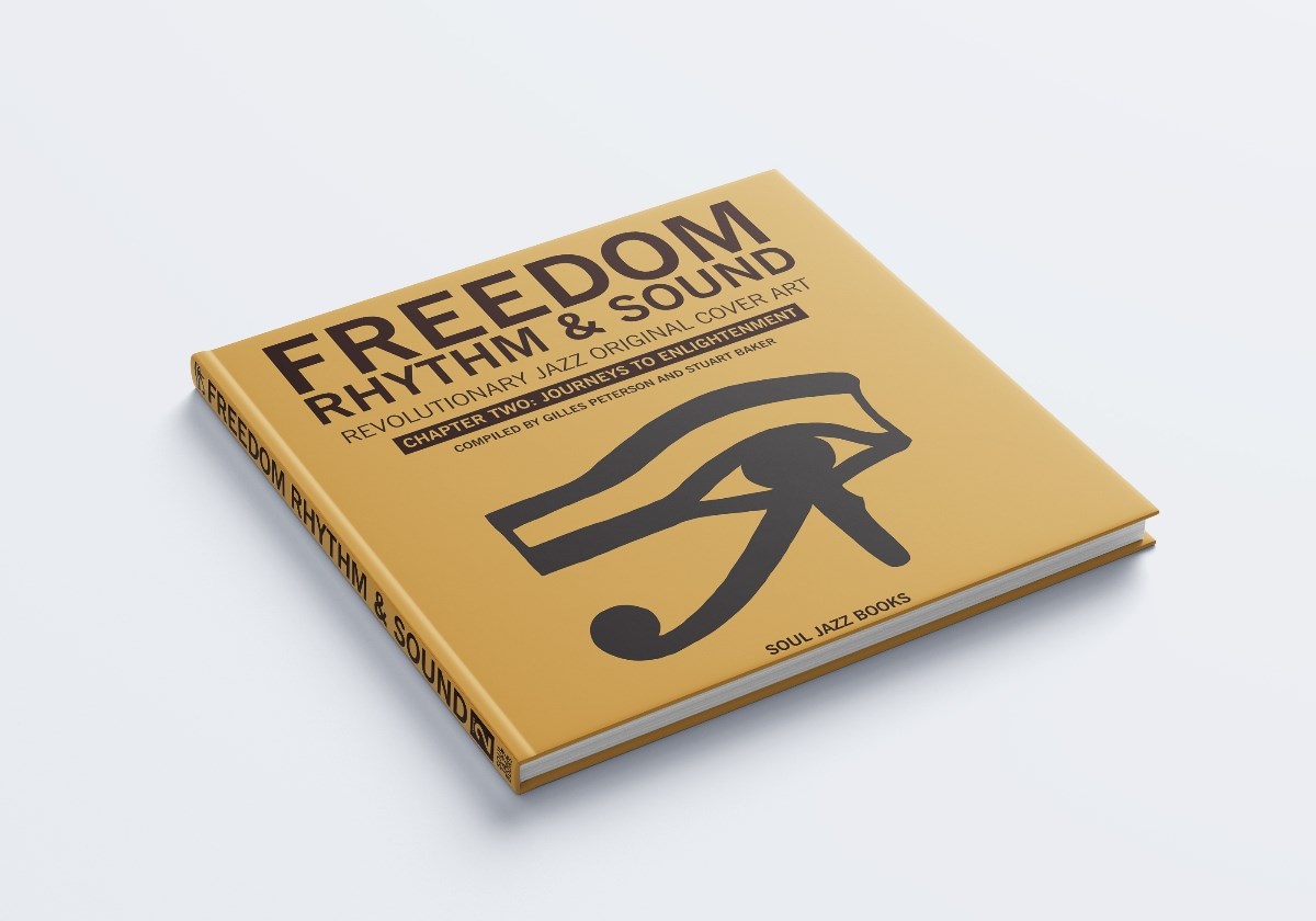 Gilles Peterson & Stuart Baker - Freedom, Rhythm & Sound: Revolutionary Jazz Original Cover Art, Chapter Two: Journeys To Enlightenment