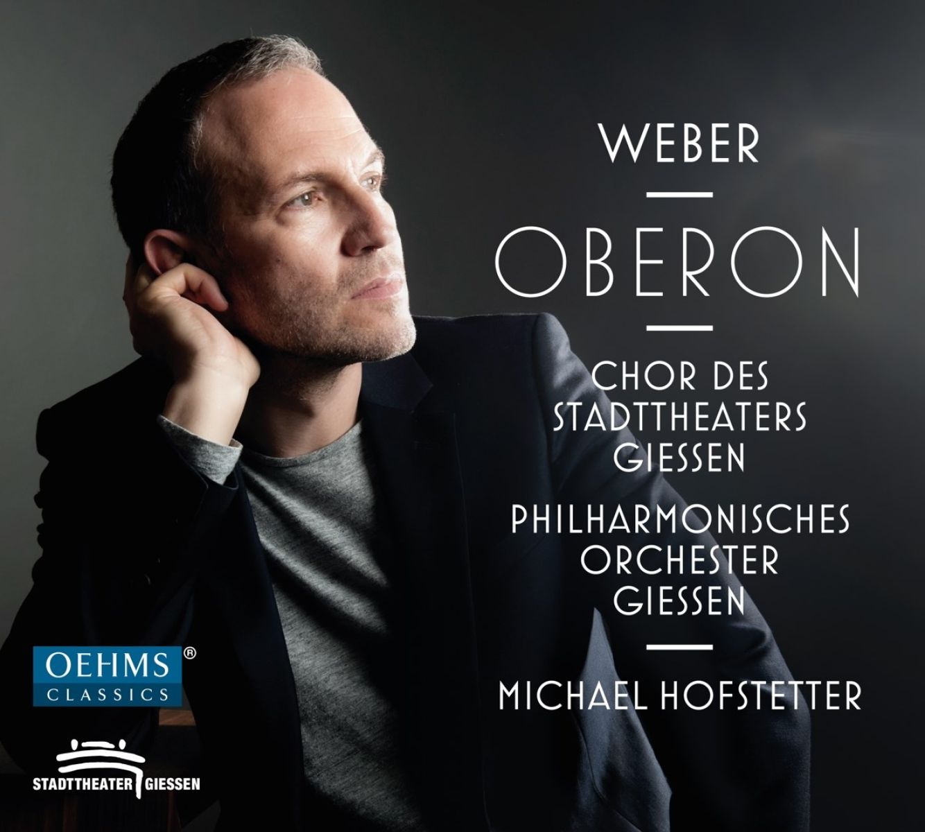Chor Des Stadttheaters Gießen, Philharmonisches Orchester Gießen, Michael Hofstetter - Von Weber: Oberon