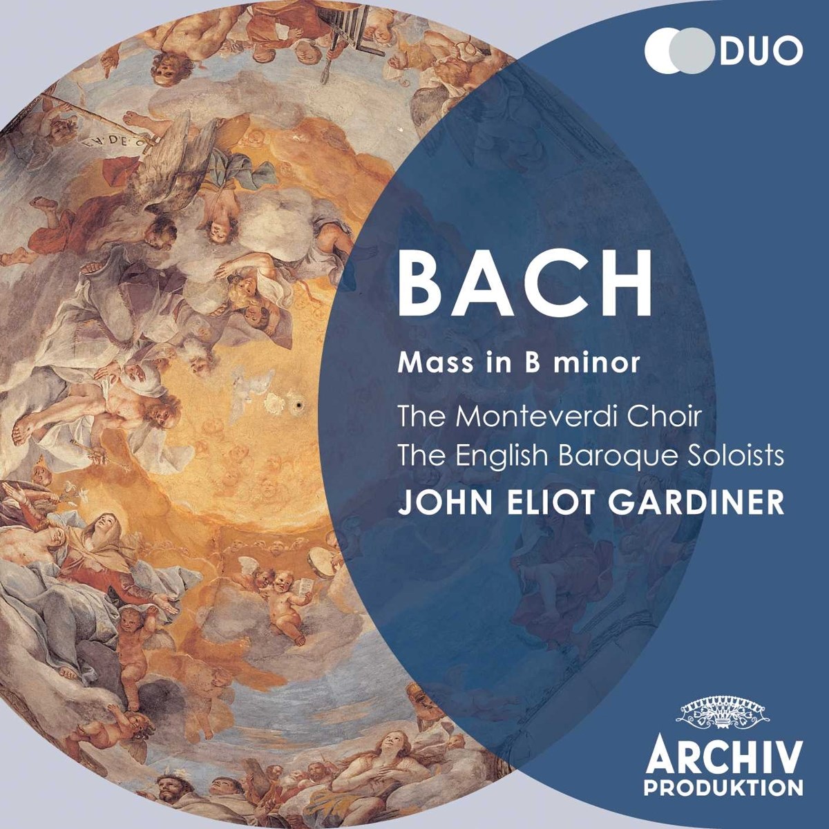 The English Baroque Soloists, Sir John Eliot Gardiner - J.S. Bach: Mass In B Minor