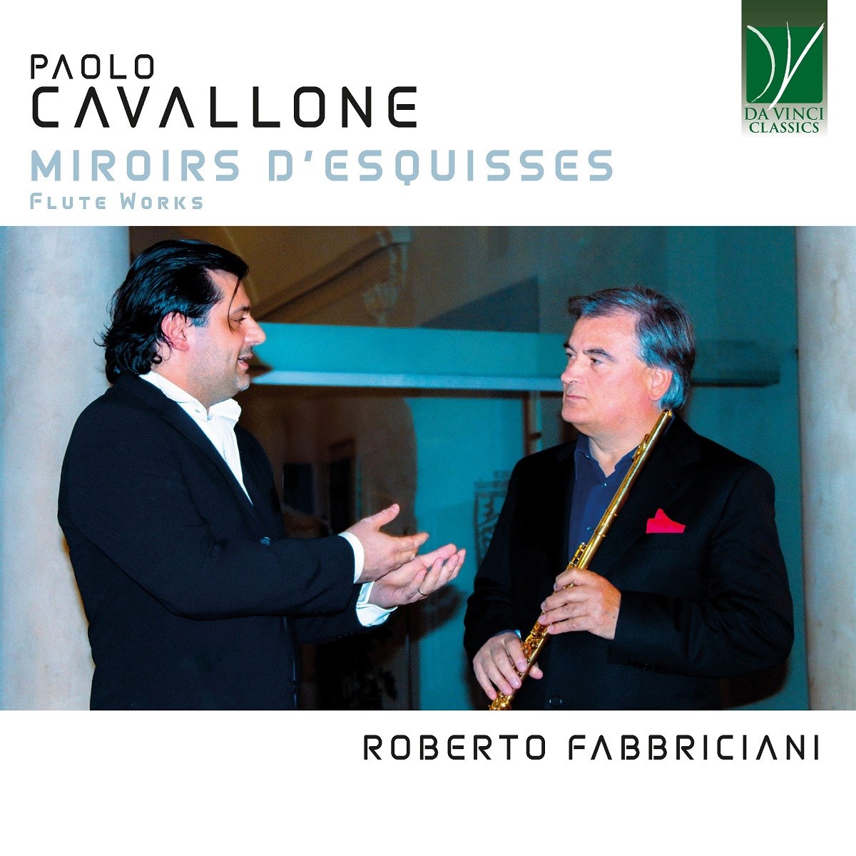 Roberto Fabbriciani - Cavallone: Miroirs D'Esquisses, Flute Works
