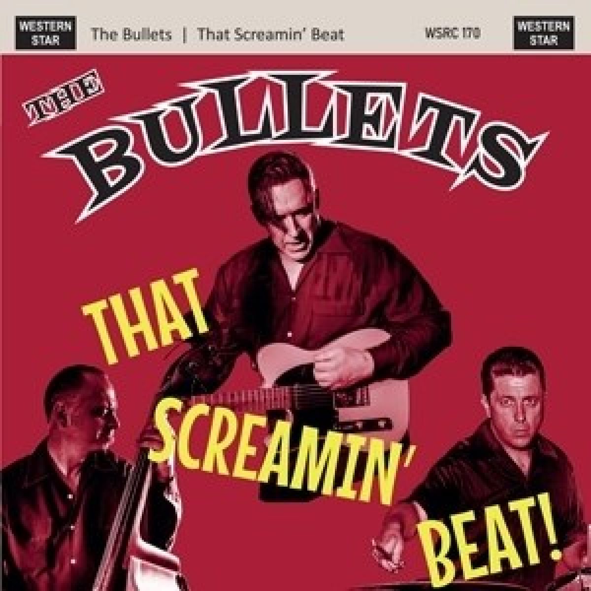 Afbeelding van The Bullets - That Screamin' Beat!