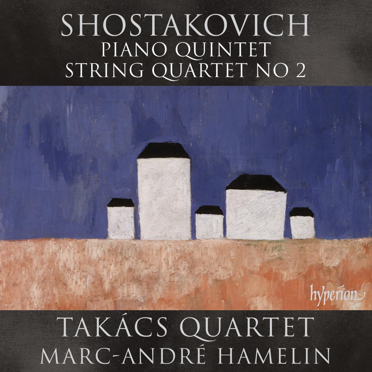 Takács Quartet & Marc-Andre Hamelin - Shostokovich: Piano Quintet String | String Quartet No.2