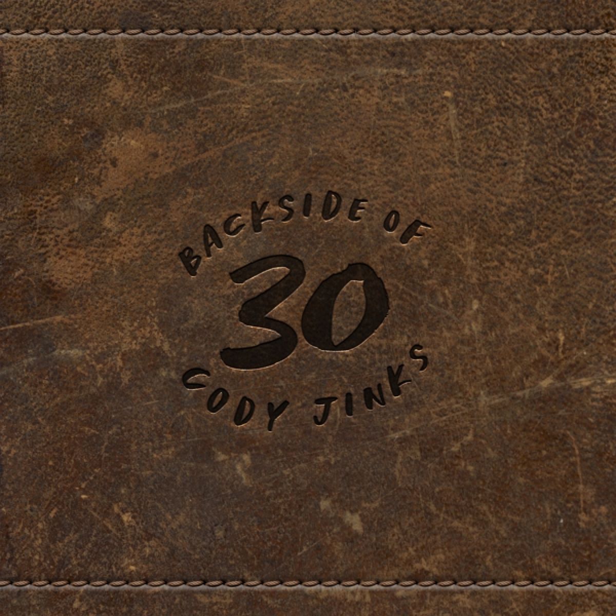 Cody Jinks - Backside Of 30