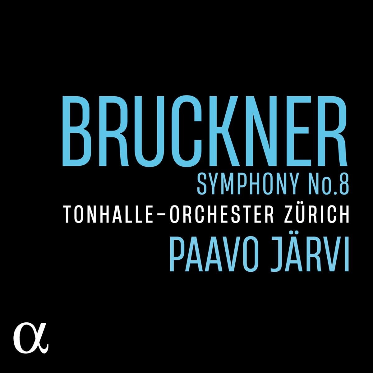 Afbeelding van Tonhalle-Orchester Zürich, Paavo Järvi - Bruckner: Symphony No. 8