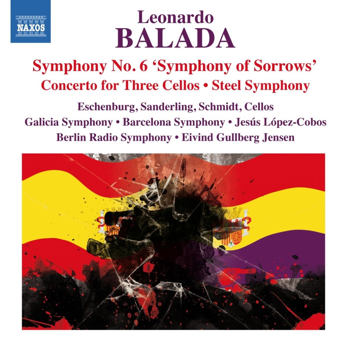 Afbeelding van Galicia Symphony Orchestra, Barcelona Symphony Orchestra - Balada: Symphony No. 6 'Symphony Of Sorrows' | Concerto For Three Cellos | Steel Symphony